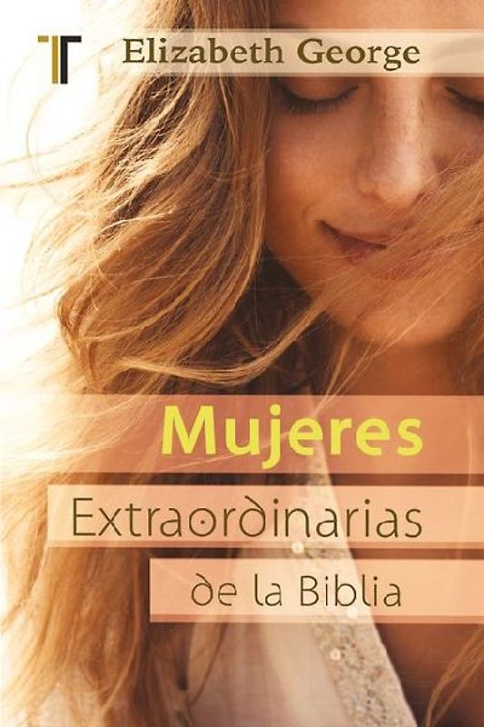 Mujeres Extraordinarias de la Biblia