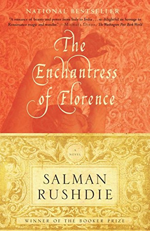 The Enchantress of Florence: A Novel - Salman Rushdie