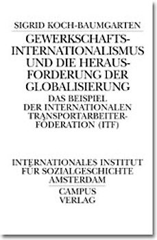 Gewerkschaftsinternationalismus und die Herausforderung der Globalisierung