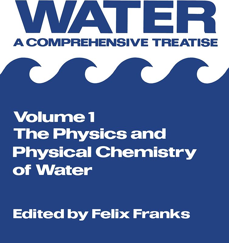 The Physics and Physical Chemistry of Water