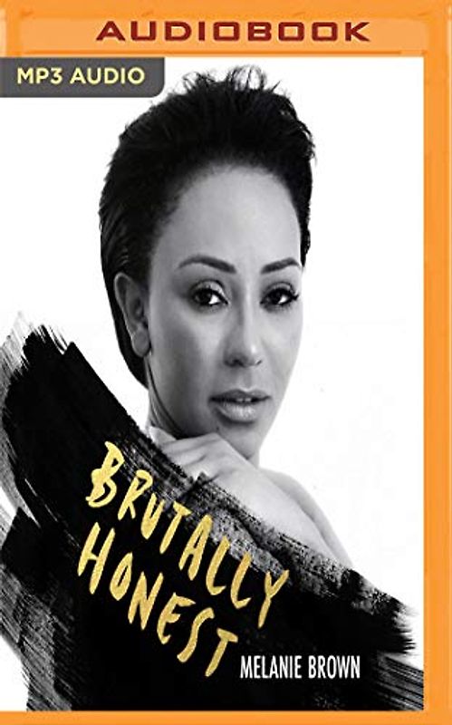 Brutally Honest: Mel B's Tell-all Memoir