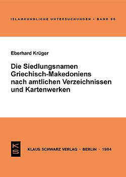 Die Siedlungsnamen Griechisch-Mazedoniens nach amtlichen Verzeichnissen und Kartenwerken