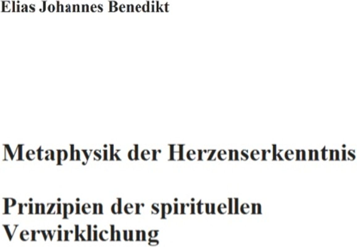 Metaphysik der Herzenserkenntnis