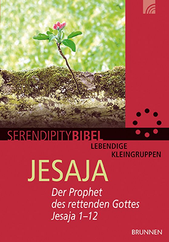 Jesaja. Der Prophet des rettenden Gottes. Jesaja 1-12