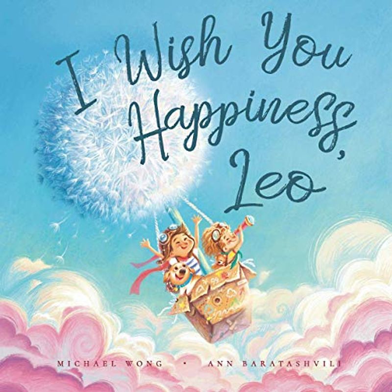 I Wish You Happiness Leo (The Unconditional Love for Leo Series, Band 1)