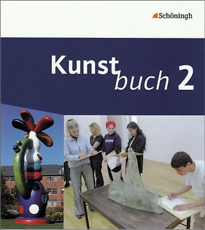 Kunstbuch - Arbeitsbücher für die Sekundarstufe I. Bisherige Ausgabe