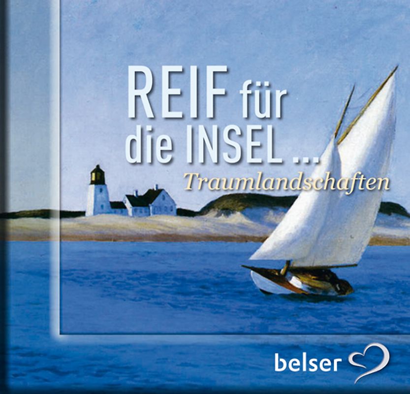 Reif für die Insel...