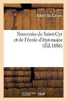 Souvenirs de Saint-Cyr Et de l'École d'État-Major