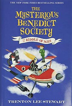 The Mysterious Benedict Society and the Riddle of Ages (The Mysterious Benedict Society, 4)