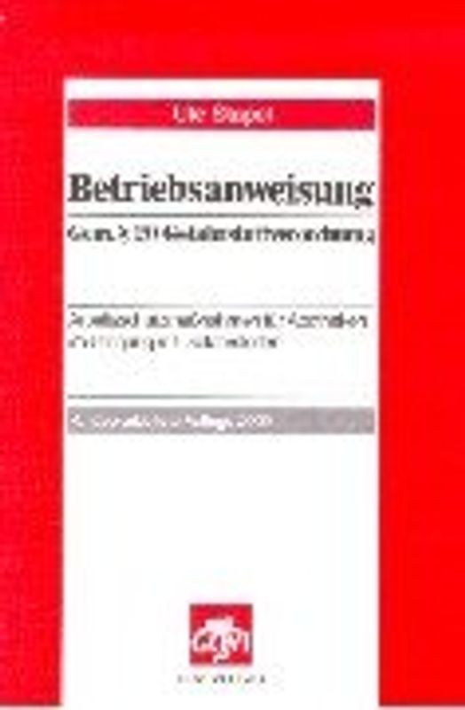 Betriebsanweisung. Gemäss Gefahrstoffverordnung