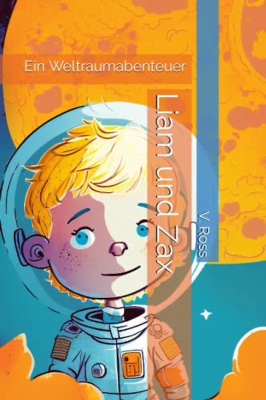 Liam und Zax: Ein Weltraumabenteuer