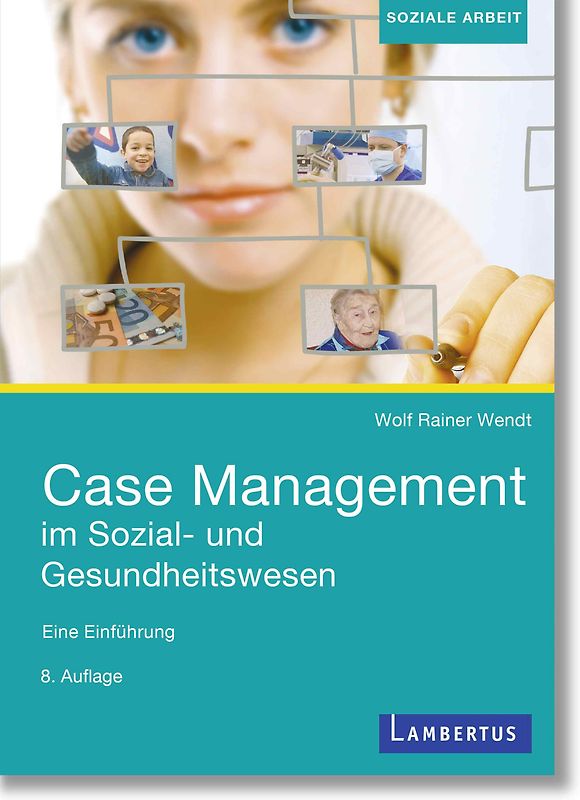 Case Management im Sozial- und Gesundheitswesen