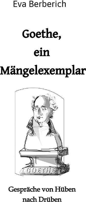 Goethe, ein Mängelexemplar