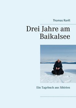 Drei Jahre am Baikalsee