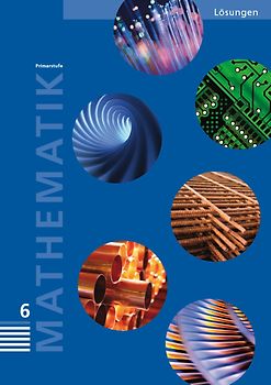 Mathematik 6 Primarstufe / Lösungen