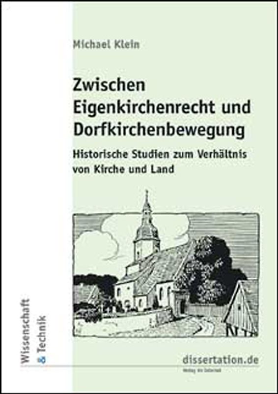 Zwischen Eigenkirchenrecht und Dorfkirchenbewegung