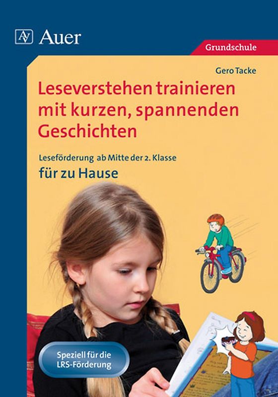 Leseverstehen trainieren mit kurzen, spannenden Geschichten. Leseförderung mit kurzen, spannenden Geschichten zum zusätzlichen Üben zu Hause (2. bis 4. Klasse)