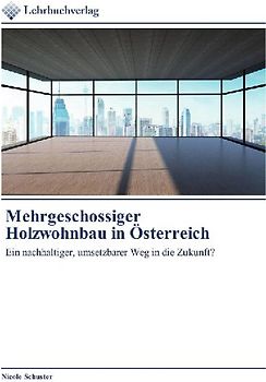 Mehrgeschossiger Holzwohnbau in Österreich