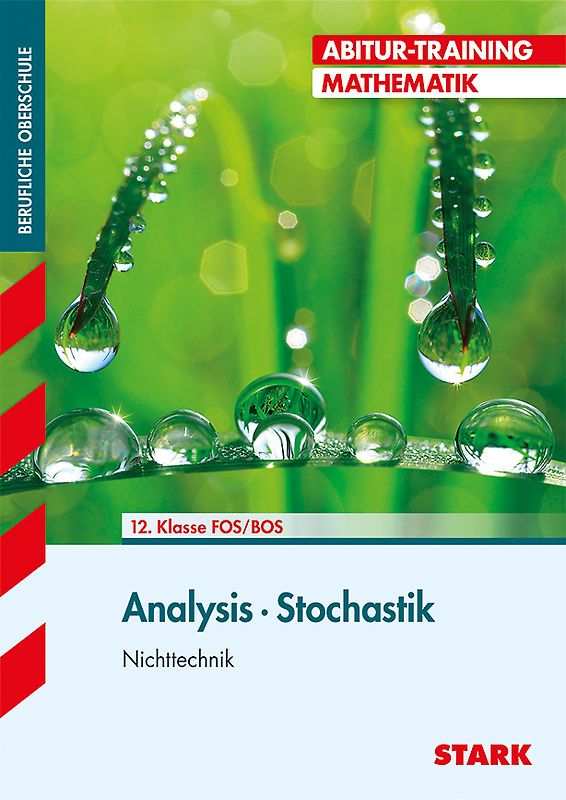 STARK Abitur-Training FOS/BOS - Mathematik Analysis / Stochastik, Nichttechnik