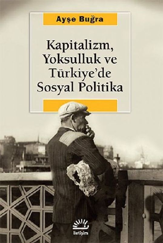 Kapitalizm, Yoksulluk ve Türkiyede Sosyal Politika