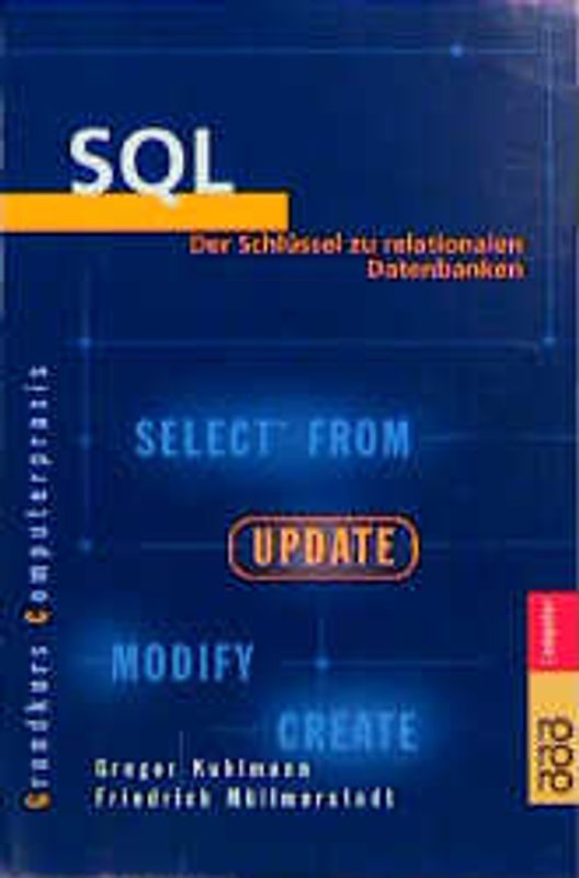 SQL. Der Schlüssel zu relationalen Datenbanken