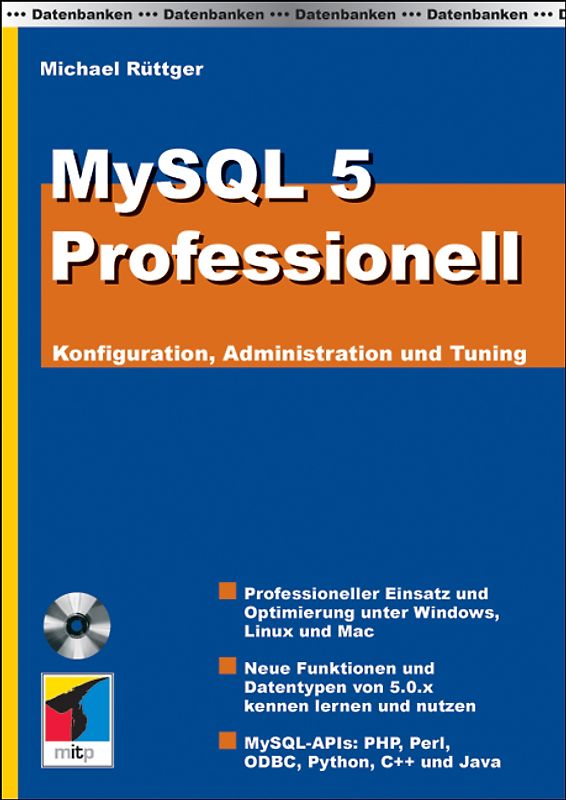MySQL 5 Professionell. Konfiguration, Administration und Tuning