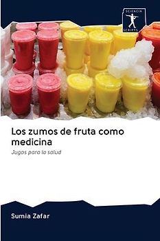 Los zumos de fruta como medicina