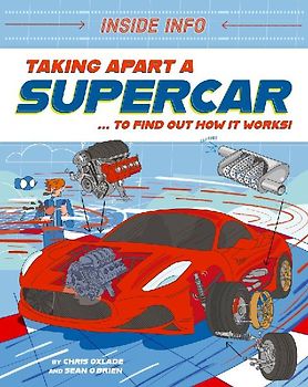 Inside Info: Taking Apart a Supercar
