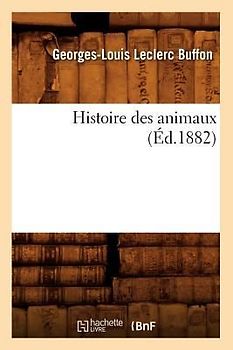 Histoire Des Animaux (Éd.1882)