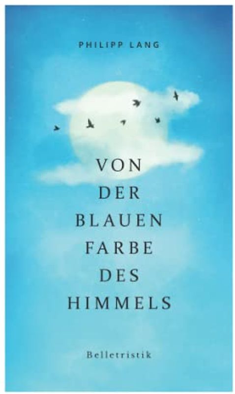 Von der Blauen Farbe des Himmels: Belletristik