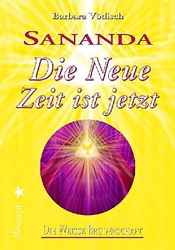 Sananda - Die Neue Zeit ist jetzt