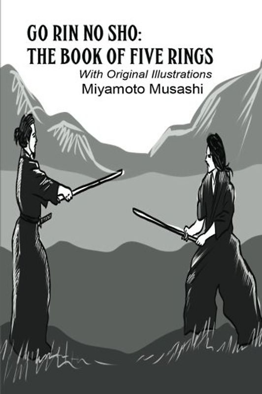 Go Rin No Sho : The Book of Five Rings (Illustrated)
