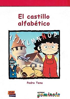 El castillo alfabético: El castillo alfabetico (Lecturas Gominola)