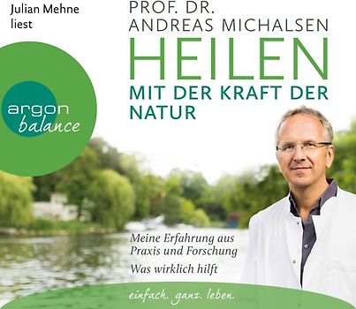 Heilen mit der Kraft der Natur