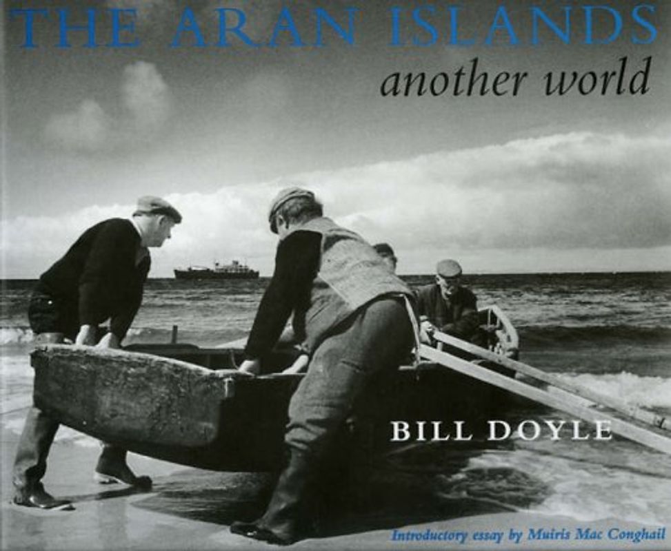 The Aran Islands: Another World