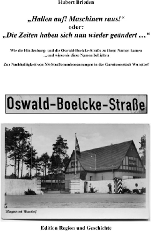 "Hallen auf! Maschinen raus!" oder: "Die Zeiten haben sich nun wieder geändert ..."