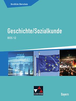Buchners Sozialkunde Berufliche Oberschule Bayern / Geschichte/Sozialkunde BOS 12