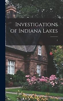 Investigations of Indiana Lakes; 1