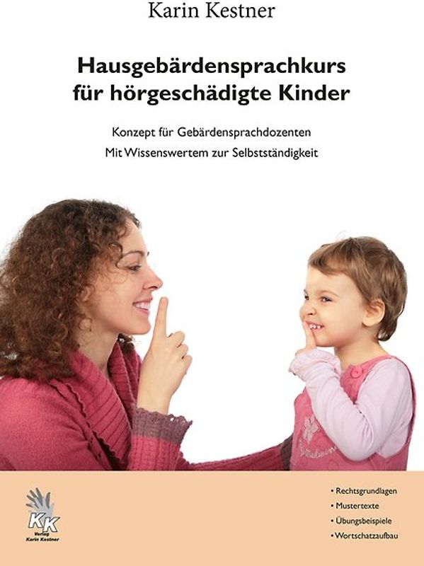 Hausgebärdensprachkurs für hörgeschädigte Kinder