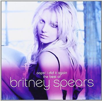 Spears,Britney - Oops! I Did It Again-the Best of Britney Spears