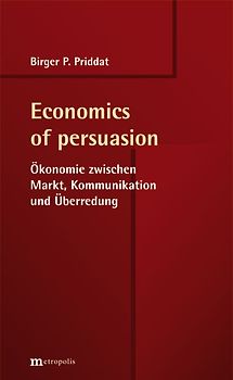 Economics of persuasion