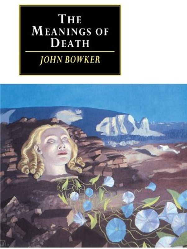 The Meanings of Death (Canto original series) - Bowker, John