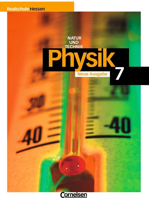 Physik für Realschulen - Natur und Technik - Hessen / 7. Schuljahr - Schülerbuch