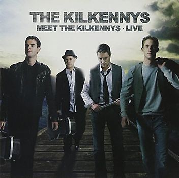 the Kilkennys - Meet the Kilkennys - Live