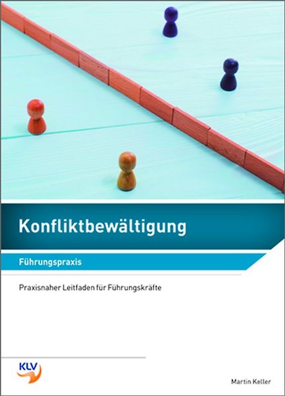 Konfliktbewältigung - Führungspraxis
