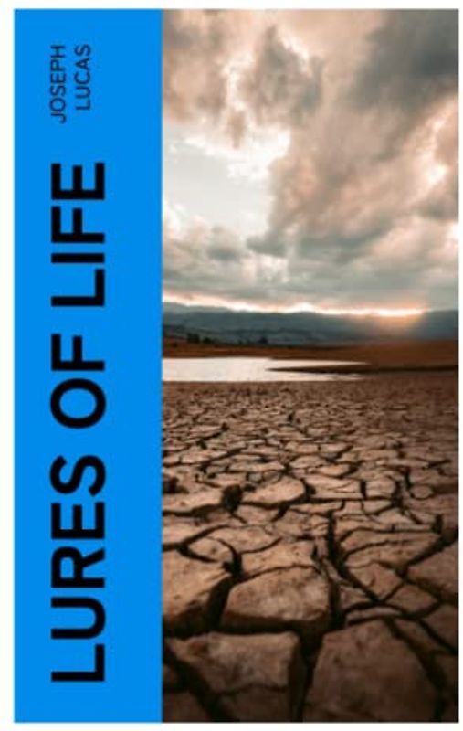 Lures of Life