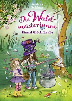 Die Waldmeisterinnen - Einmal Glück für alle