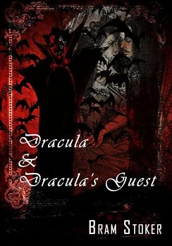 Dracula & Dracula's Guest: (Tales of Mystery & the Supernatural)