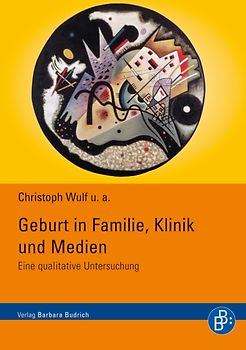 Geburt in Familie, Klinik und Medien