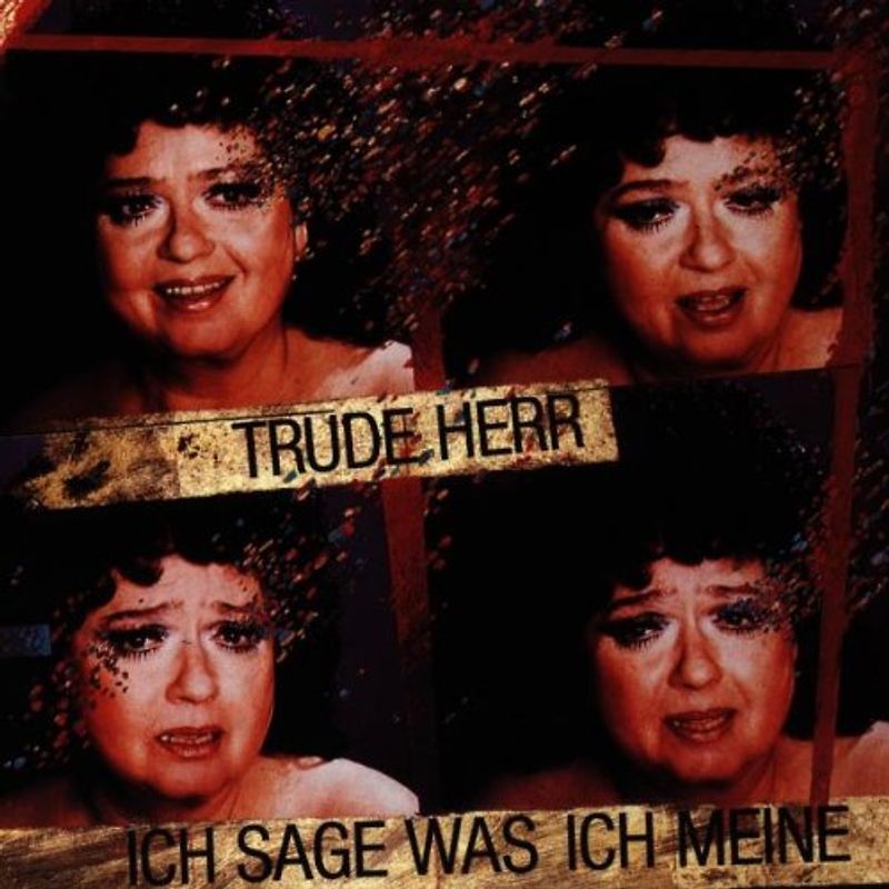 Trude Herr - Ich Sage Was Ich Meine